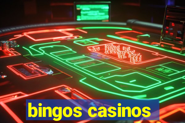 bingos casinos