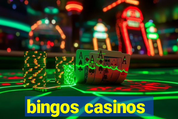 bingos casinos