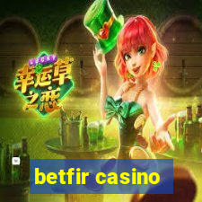 betfir casino