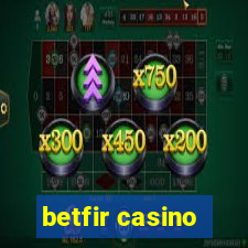 betfir casino