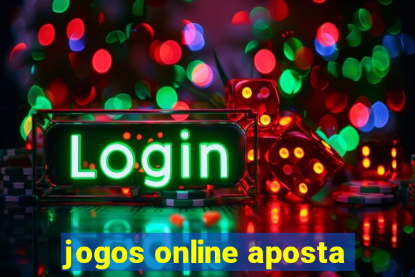 jogos online aposta