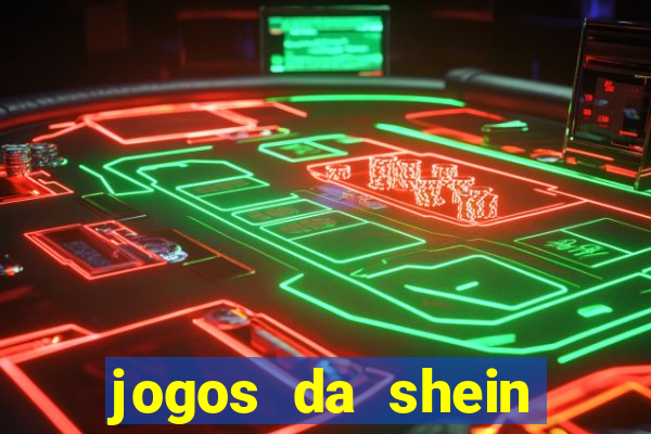 jogos da shein para ganhar pontos