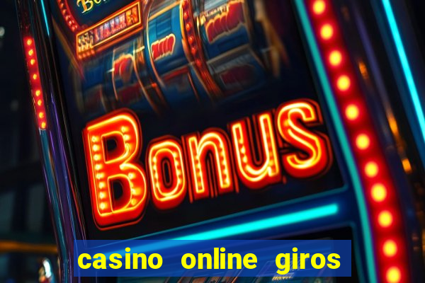 casino online giros gratis sin depósito