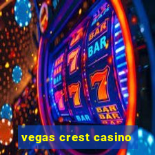 vegas crest casino