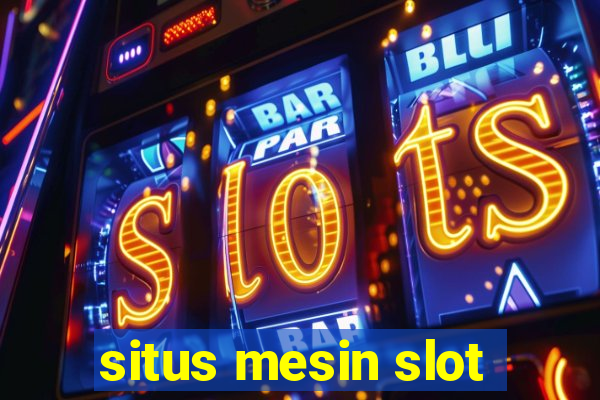 situs mesin slot