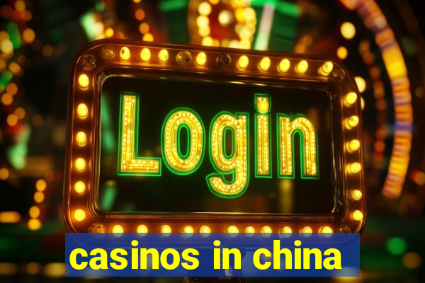 casinos in china