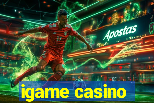 igame casino