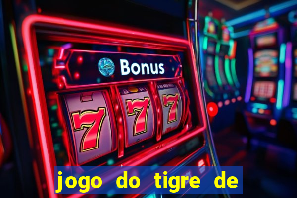 jogo do tigre de 1 real