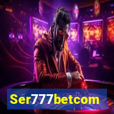 Ser777betcom