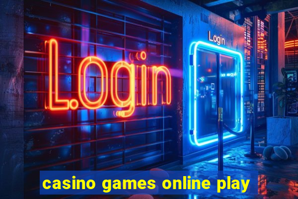 casino games online play