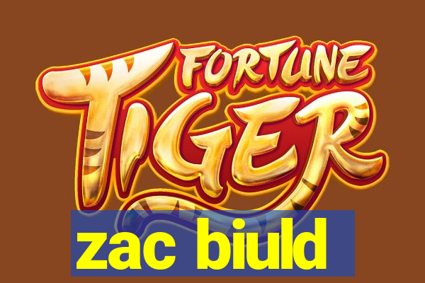 zac biuld