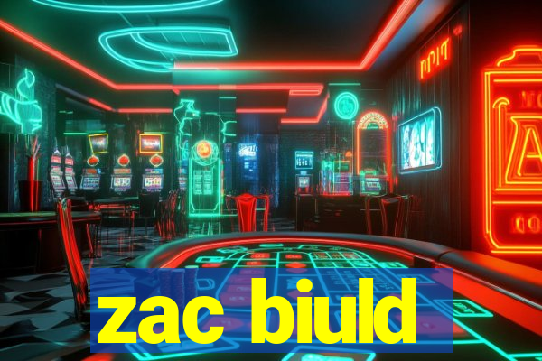 zac biuld