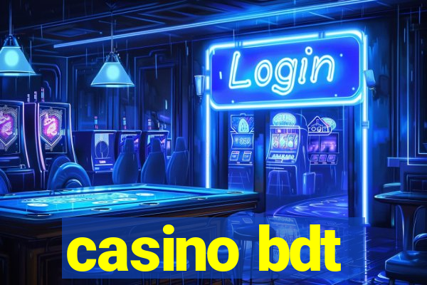 casino bdt