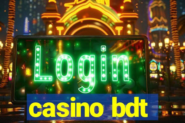 casino bdt