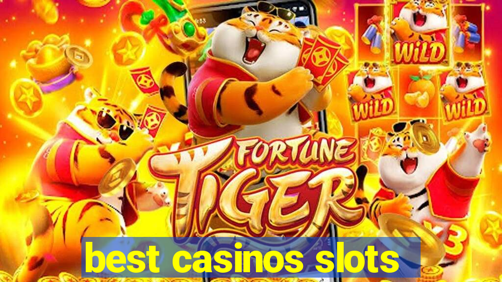 best casinos slots