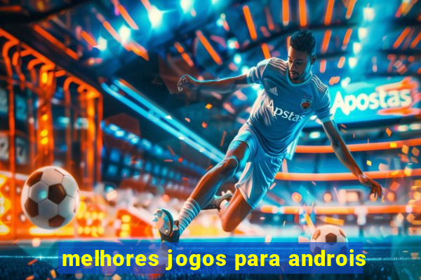 melhores jogos para androis