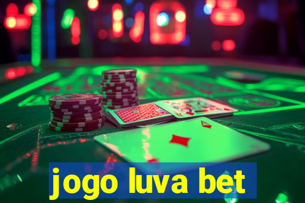 jogo luva bet