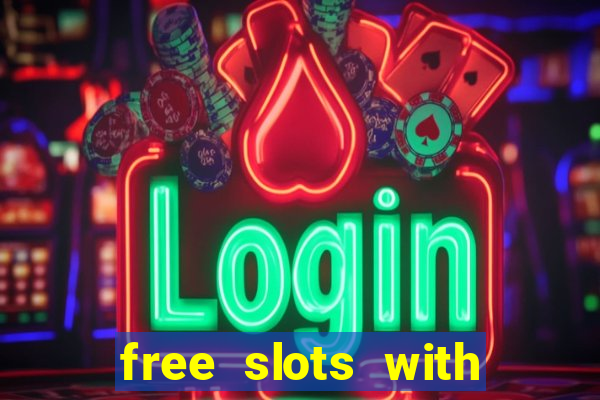 free slots with real money