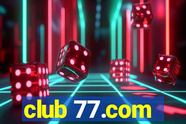 club 77.com