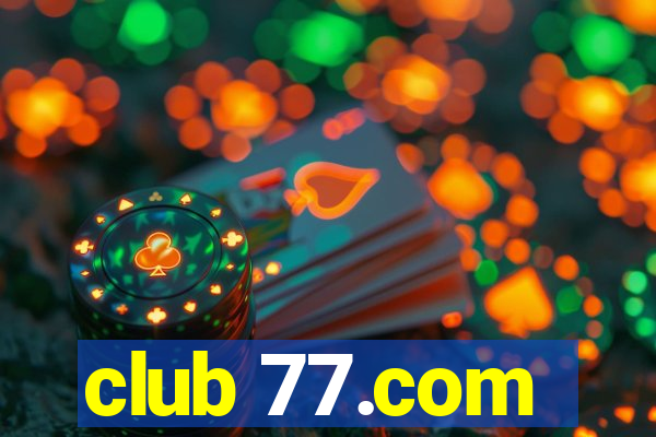 club 77.com