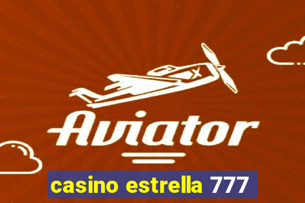 casino estrella 777