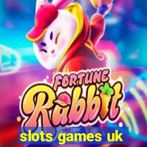 slots games uk