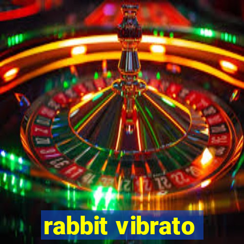 rabbit vibrato