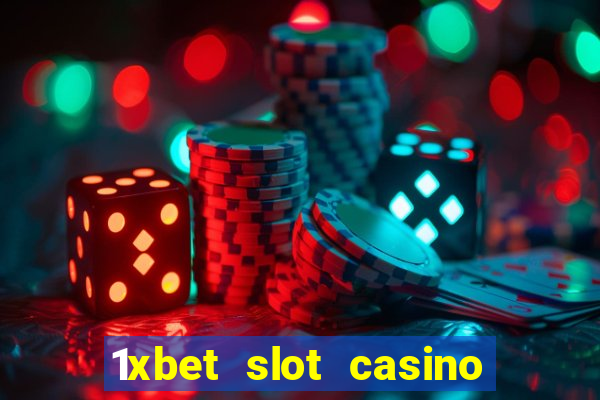 1xbet slot casino online free