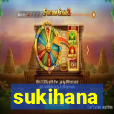 sukihana