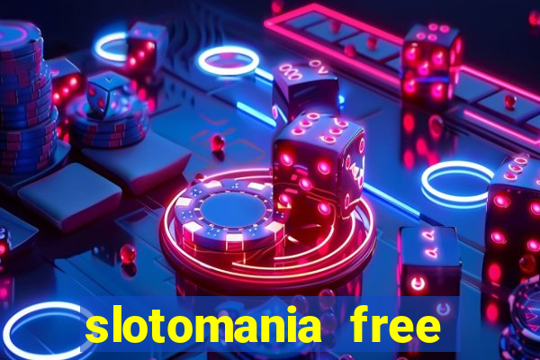 slotomania free slots casino games