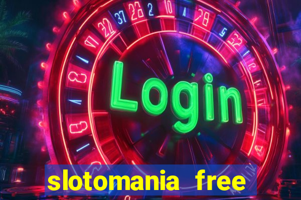 slotomania free slots casino games