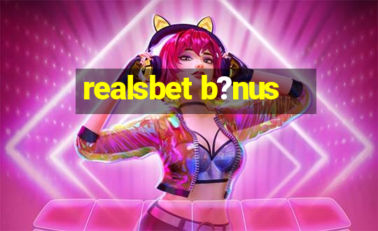 realsbet b?nus