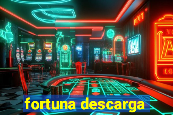 fortuna descarga