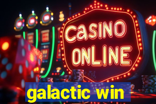 galactic win