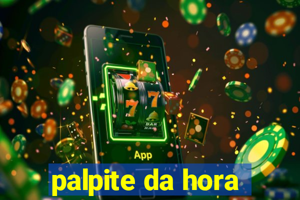 palpite da hora