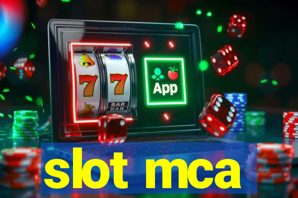 slot mca