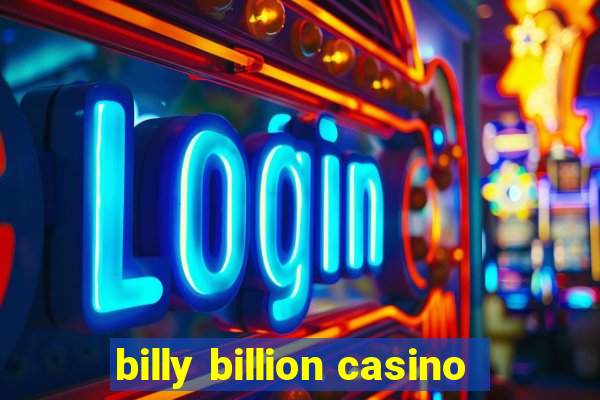 billy billion casino