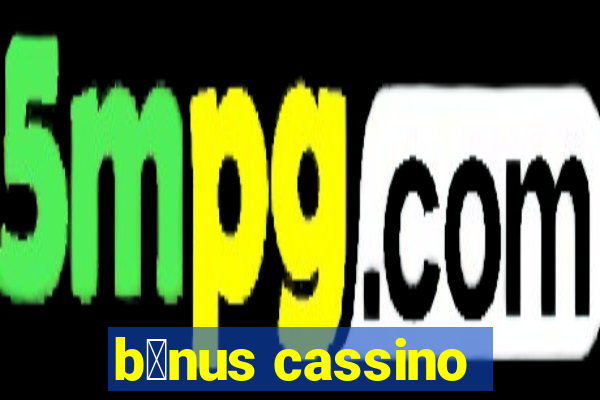 b么nus cassino