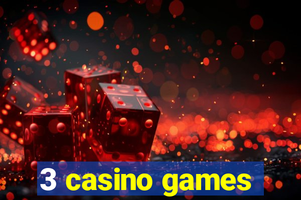 3 casino games