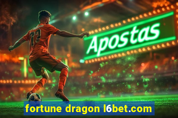 fortune dragon l6bet.com