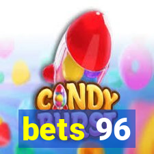 bets 96