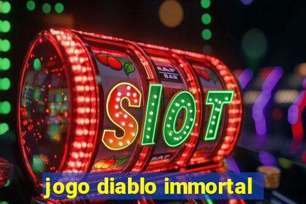 jogo diablo immortal