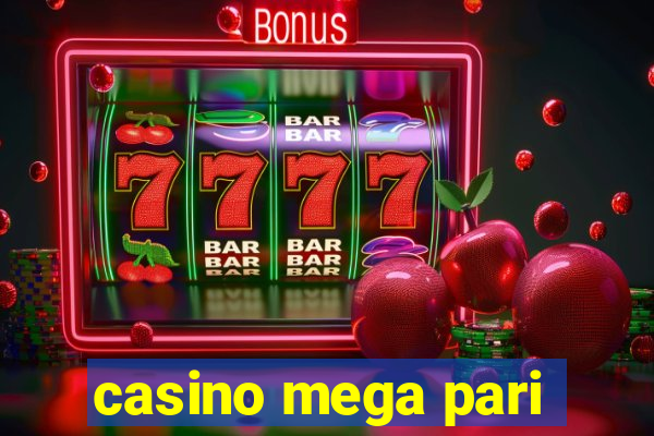 casino mega pari