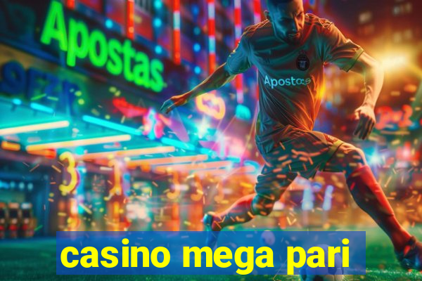 casino mega pari