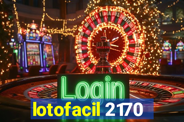 lotofacil 2170