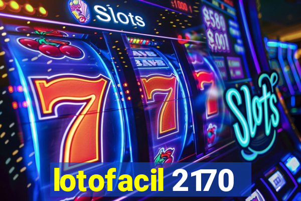 lotofacil 2170