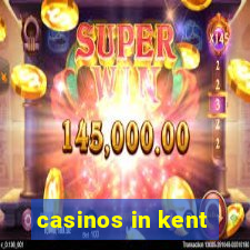 casinos in kent