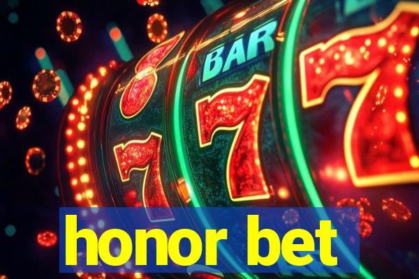 honor bet