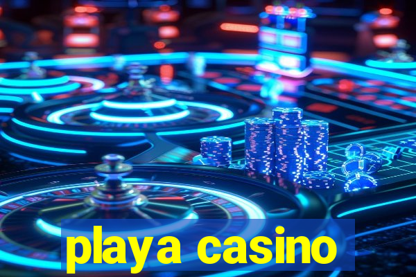 playa casino