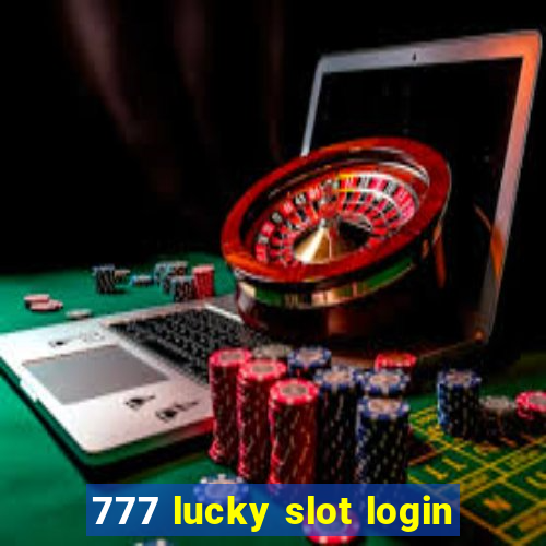 777 lucky slot login